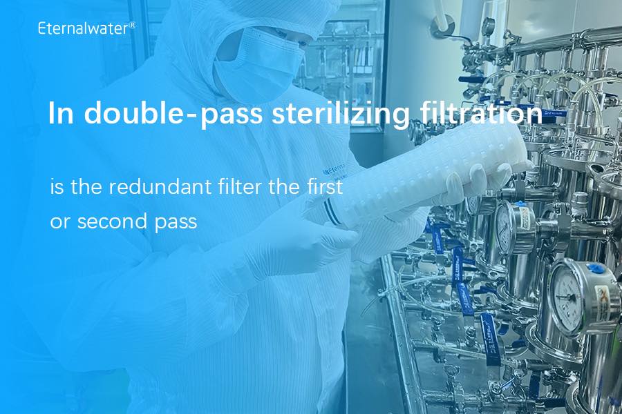 In double-pass sterilizing filtration, is the redundant filter the first or second pass?